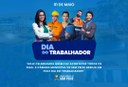 DIA DO TRABALHADOR - 1° DE MAIO 